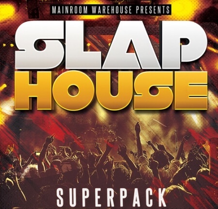 Mainroom Warehouse Slap House Superpack WAV MiDi Synth Presets